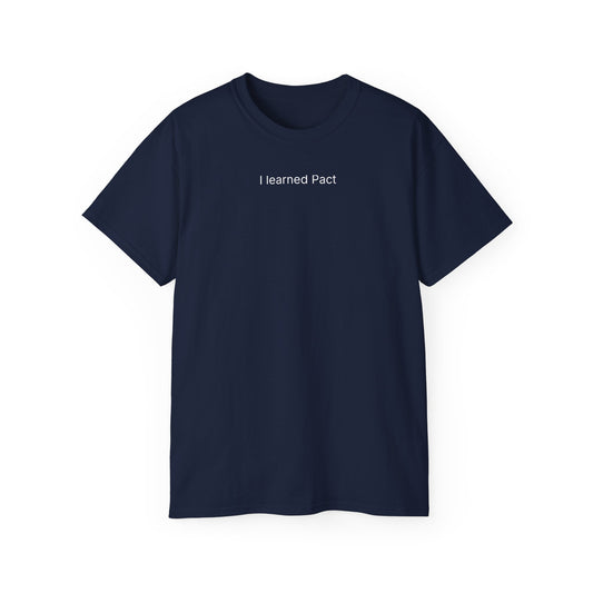I Learned Pact Unisex Cotton Tee